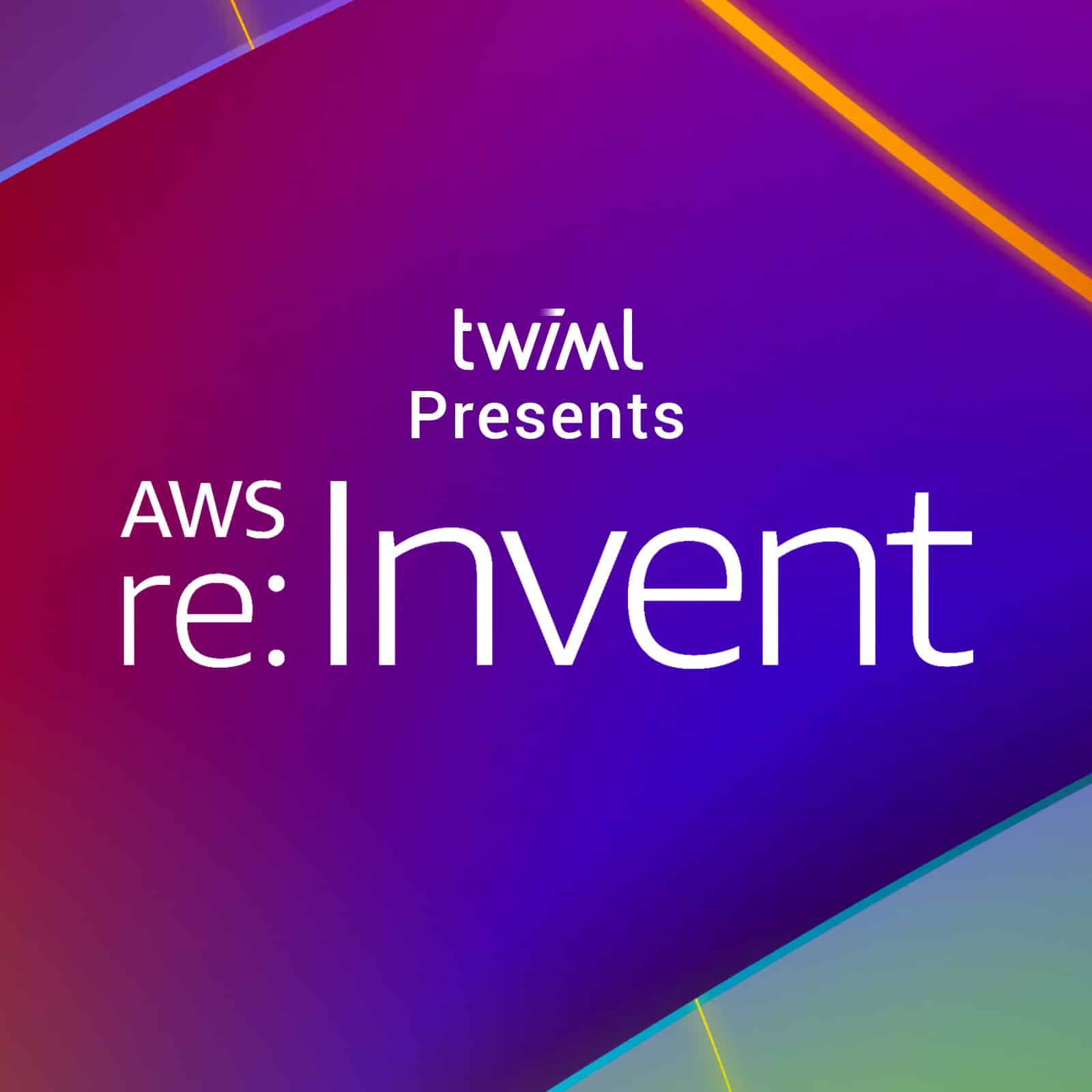 TWIML_AWS_reInvent_2022_800X800_B_200P